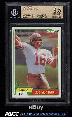 1981 Topps Football Joe Montana ROOKIE RC #216 BGS 9.5 GEM MINT (PWCC)