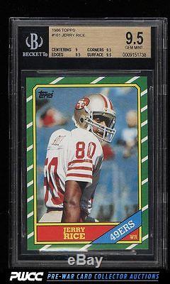 1986 Topps Football Jerry Rice ROOKIE RC #161 BGS 9.5 GEM MINT (PWCC)