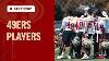 49ers Players Recap Day 4 Of Training Camp San Francisco 49ers
