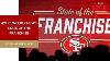 49ers Weekly News State Of The 49ers