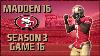 Madden 16 Franchise San Francisco 49ers Year 3 Game 16 Vs Cardinals