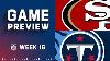 San Francisco 49ers Vs Tennessee Titans Week 16 NFL Game Preview